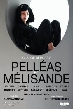 Pelléas et Mélisande - Opernhaus Zürich (2016) Pelléas et Mélisande - Opernhaus Zürich (2016)