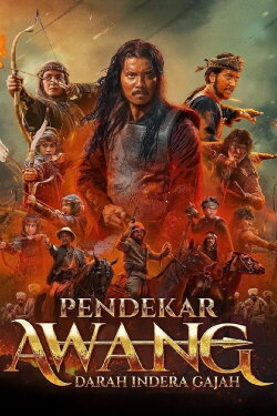 Pendekar Awang & Tok Gajah: Darah Indera Gajah (2024) Pendekar Awang & Tok Gajah: Darah Indera Gajah (2024)