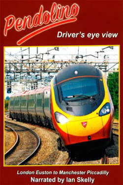 Pendolino - Driver's Eye View (2019)