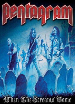 Pentagram: When the Screams Come (2011)