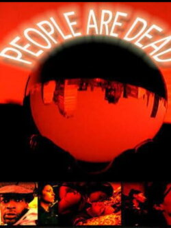 People Are Dead (2002) People Are Dead (2002)