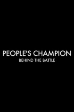 People's Champion: Behind the Battle (2011) People's Champion: Behind the Battle (2011)
