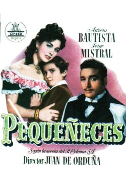 Pequeñeces (1950) Pequeñeces (1950)