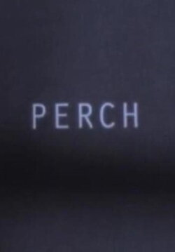 Perch (2013)
