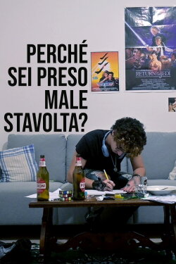 Perché sei preso male stavolta? (2023)