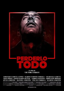 Perderlo todo (2021)