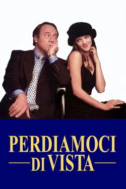 Perdiamoci di vista (1994) Perdiamoci di vista (1994)