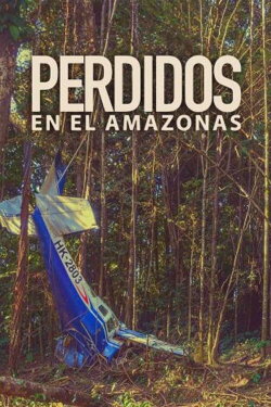 Perdidos en el Amazonas (2024) Perdidos en el Amazonas (2024)