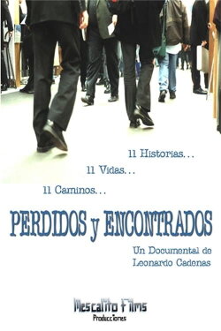 Perdidos y Encontrados (11 Vidas 11 Historias 11 Caminos) (2006) Perdidos y Encontrados (11 Vidas 11 Historias 11 Caminos) (2006)