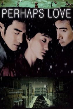 Perhaps Love (2005)