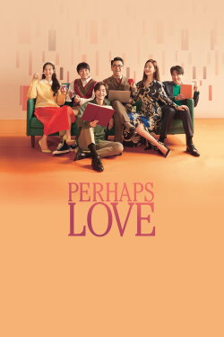 Perhaps Love (2021) Perhaps Love (2021)