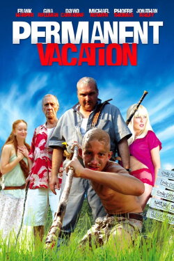 Permanent Vacation (2007) Permanent Vacation (2007)