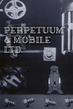 Perpetuum & Mobile Ltd. (1961) Perpetuum & Mobile Ltd. (1961)