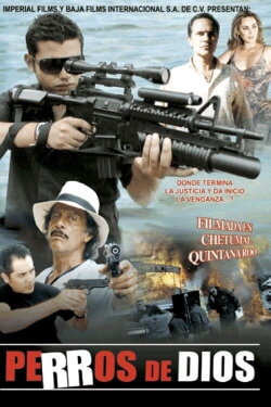Perros de dios (2009)
