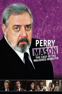Perry Mason: The Case of the Maligned Mobster (1991) Perry Mason: The Case of the Maligned Mobster (1991)