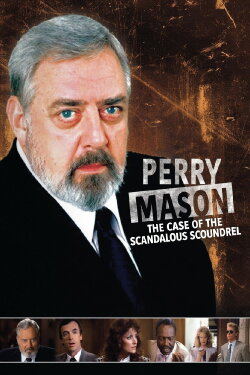 Perry Mason: The Case of the Scandalous Scoundrel (1987) Perry Mason: The Case of the Scandalous Scoundrel (1987)