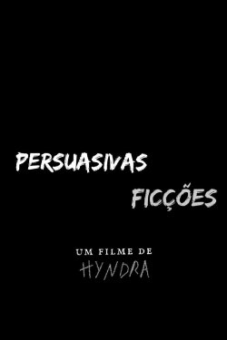 Persuasivas Ficções (2022) Persuasivas Ficções (2022)