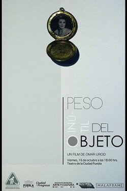 Peso inútil del objeto (2015) Peso inútil del objeto (2015)