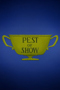 Pest of Show (1962) Pest of Show (1962)