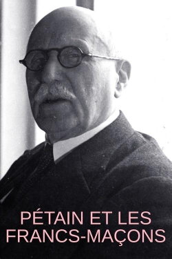 Pétain et les francs-maçons (2022)