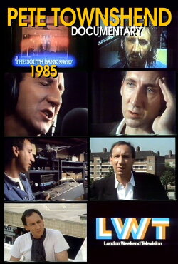 Pete Townshend - South Bank Show Documentary (1985) Pete Townshend - South Bank Show Documentary (1985)