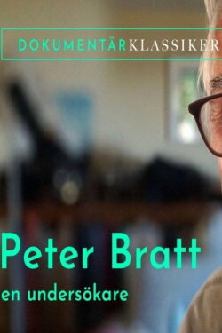 Peter Bratt - En undersökare (2007) Peter Bratt - En undersökare (2007)