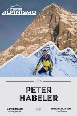 Peter Habeler: ... ich will die Welt von oben sehen (2017) Peter Habeler: ... ich will die Welt von oben sehen (2017)