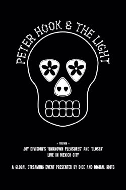 Peter Hook & The Light: Live in Mexico City (2021) Peter Hook & The Light: Live in Mexico City (2021)