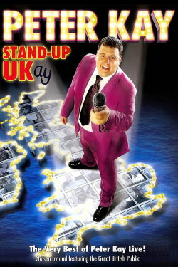 Peter Kay: Stand-Up UKay (2007) Peter Kay: Stand-Up UKay (2007)