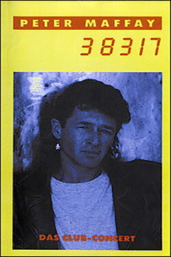 Peter Maffay - 38317 Das Club Concert Live '91 (1991) Peter Maffay - 38317 Das Club Concert Live '91 (1991)