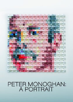 Peter Monaghan: A Portrait (2012)
