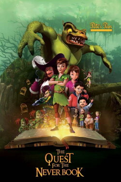 Peter Pan: The Quest for the Never Book (2018) Peter Pan: The Quest for the Never Book (2018)