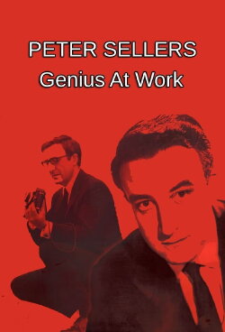 Peter Sellers: Genius at Work (2023) Peter Sellers: Genius at Work (2023)