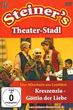 Peter Steiners Theaterstadl - Kreszenzia - Göttin der Liebe (2008) Peter Steiners Theaterstadl - Kreszenzia - Göttin der Liebe (2008)