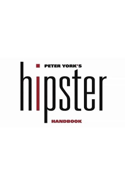 Peter York's Hipster Handbook (2016)