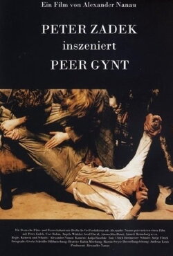 Peter Zadek inszeniert Peer Gynt (2006) Peter Zadek inszeniert Peer Gynt (2006)