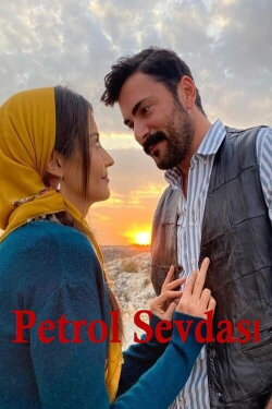 Petrol Sevdası (2020) Petrol Sevdası (2020)