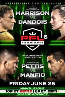 PFL 2021 #6: Regular Season - Harrison vs. Dandois (2021) PFL 2021 #6: Regular Season - Harrison vs. Dandois (2021)