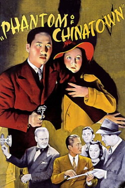 Phantom of Chinatown (1940) Phantom of Chinatown (1940)