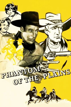 Phantom of the Plains (1945) Phantom of the Plains (1945)