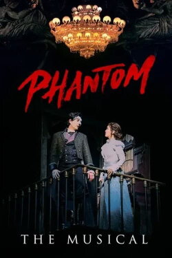 Phantom: The Musical (2021)