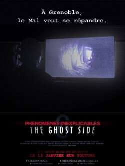 Phénomènes Inexplicables 6: The Ghost Side (2016) Phénomènes Inexplicables 6: The Ghost Side (2016)