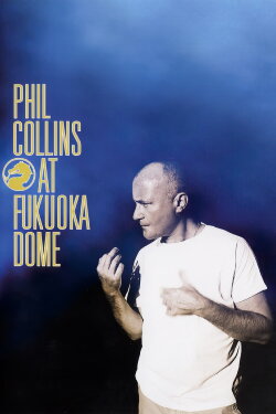 Phil Collins - Live at Fukuoka Dome (1995) Phil Collins - Live at Fukuoka Dome (1995)
