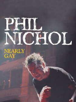 Phil Nichol: Nearly Gay (2012) Phil Nichol: Nearly Gay (2012)