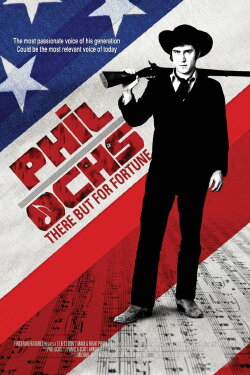 Phil Ochs: There But for Fortune (2011) Phil Ochs: There But for Fortune (2011)