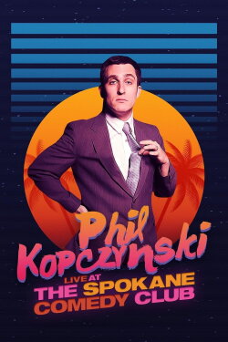 Phillip Kopczynski: Live at Spokane Comedy Club (2021) Phillip Kopczynski: Live at Spokane Comedy Club (2021)