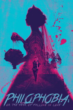 Philophobia: or the Fear of Falling in Love (2019) Philophobia: or the Fear of Falling in Love (2019)