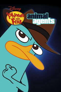 Phineas and Ferb: The Perry Files - Animal Agents (2013) Phineas and Ferb: The Perry Files - Animal Agents (2013)