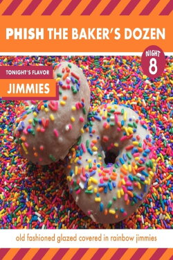 Phish: The Baker's Dozen: Night 8 - Jimmies (2017)