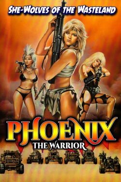 Phoenix the Warrior (1988) Phoenix the Warrior (1988)